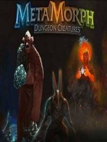 MetaMorph Dungeon Creatures скачать торрент бесплатно